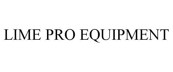 Trademark Logo LIME PRO EQUIPMENT