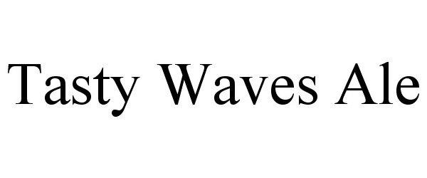 Trademark Logo TASTY WAVES ALE