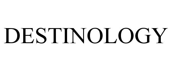 Trademark Logo DESTINOLOGY