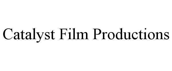  CATALYST FILM PRODUCTIONS