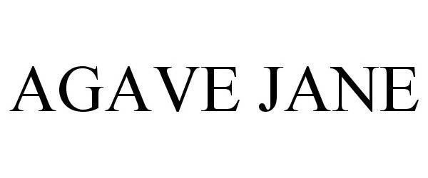 Trademark Logo AGAVE JANE