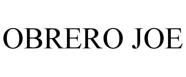 Trademark Logo OBRERO JOE