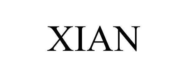 Trademark Logo XIAN