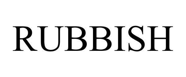Trademark Logo RUBBISH