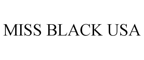 Trademark Logo MISS BLACK USA