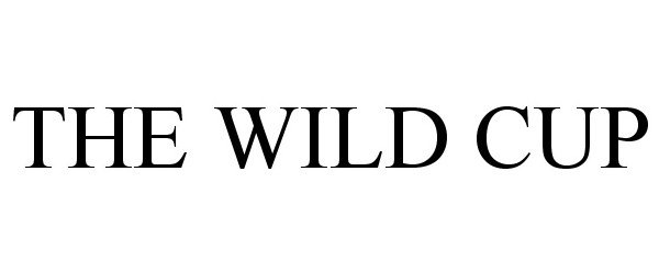 Trademark Logo THE WILD CUP