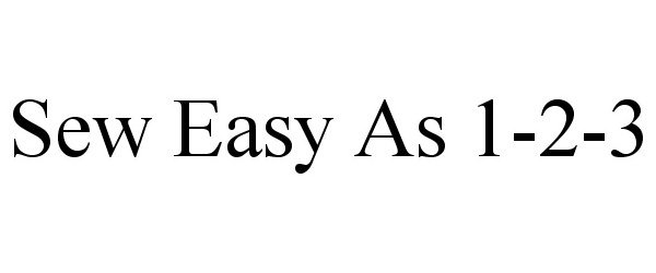 Trademark Logo SEW EASY AS 1-2-3
