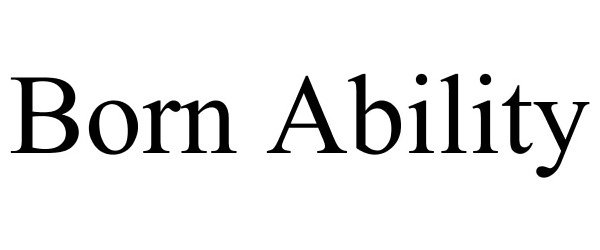 Trademark Logo BORN ABILITY