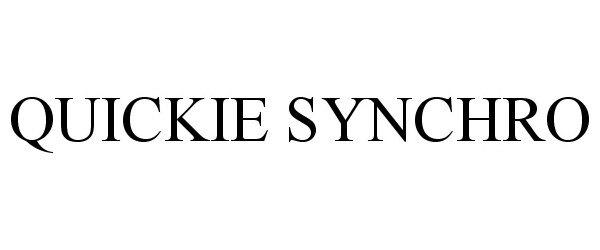 Trademark Logo QUICKIE SYNCHRO