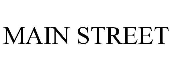 Trademark Logo MAIN STREET