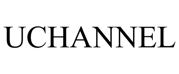 Trademark Logo UCHANNEL