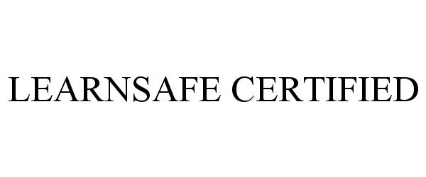  LEARNSAFE CERTIFIED