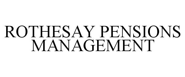 Trademark Logo ROTHESAY PENSIONS MANAGEMENT