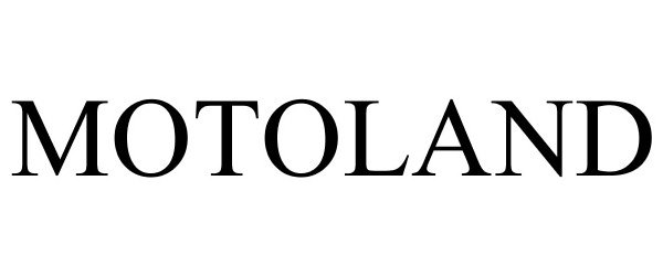 Trademark Logo MOTOLAND