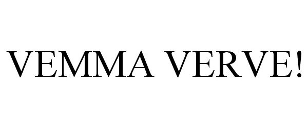 Trademark Logo VEMMA VERVE!