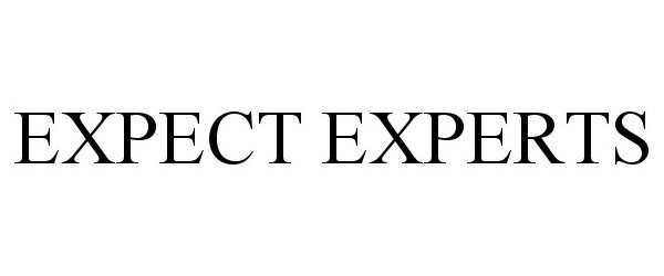 Trademark Logo EXPECT EXPERTS