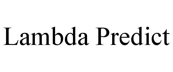 Trademark Logo LAMBDA PREDICT