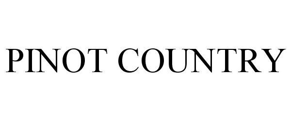 Trademark Logo PINOT COUNTRY