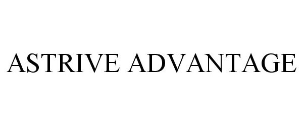 Trademark Logo ASTRIVE ADVANTAGE