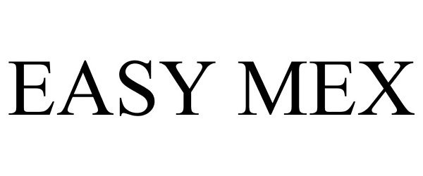 Trademark Logo EASY MEX