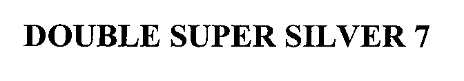 Trademark Logo DOUBLE SUPER SILVER 7S