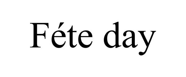  FÃTE DAY