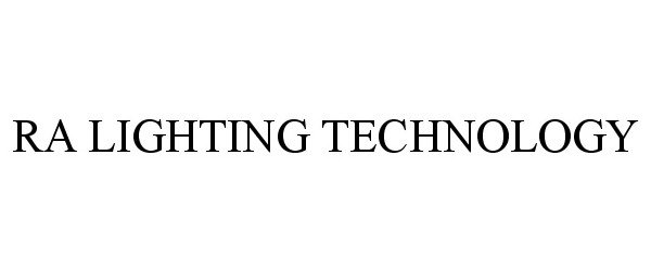 Trademark Logo RA LIGHTING TECHNOLOGY