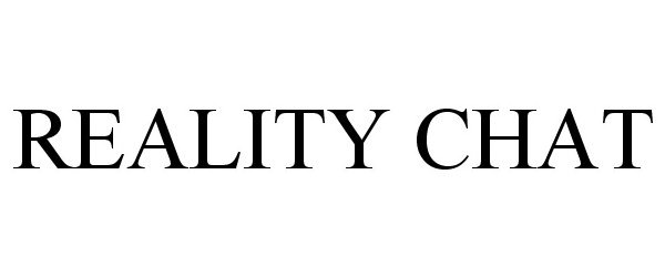 Trademark Logo REALITY CHAT