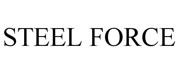 Trademark Logo STEEL FORCE