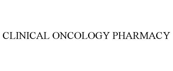 Trademark Logo CLINICAL ONCOLOGY PHARMACY