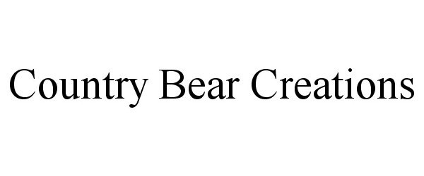  COUNTRY BEAR CREATIONS