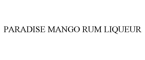 Trademark Logo PARADISE MANGO RUM LIQUEUR