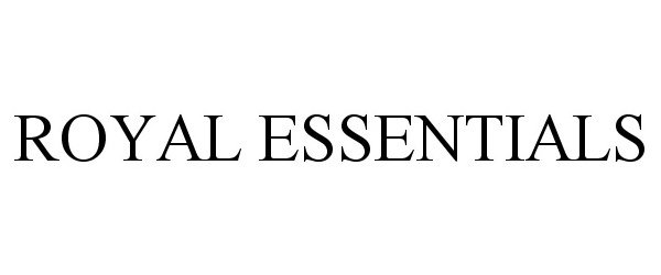 Trademark Logo ROYAL ESSENTIALS