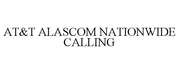 Trademark Logo AT&amp;T ALASCOM NATIONWIDE CALLING