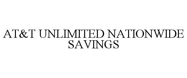  AT&amp;T UNLIMITED NATIONWIDE SAVINGS