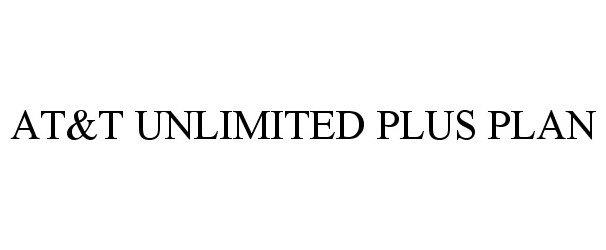 AT&amp;T UNLIMITED PLUS PLAN