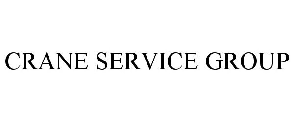 Trademark Logo CRANE SERVICE GROUP