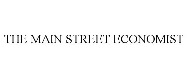  THE MAIN STREET ECONOMIST