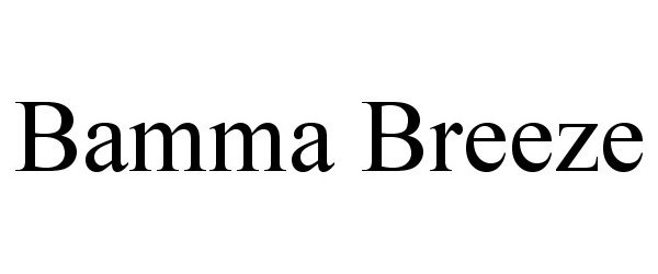 Trademark Logo BAMMA BREEZE