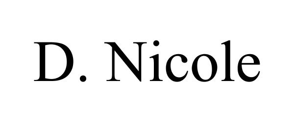 Trademark Logo D. NICOLE