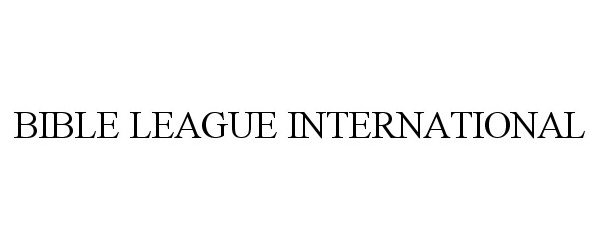 Trademark Logo BIBLE LEAGUE INTERNATIONAL