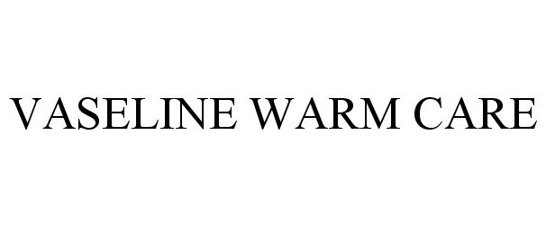  VASELINE WARM CARE