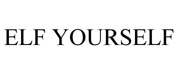 Trademark Logo ELF YOURSELF