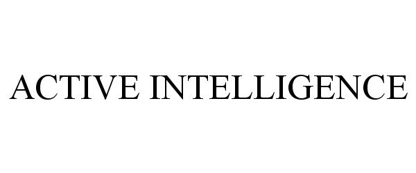 Trademark Logo ACTIVE INTELLIGENCE