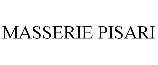 Trademark Logo MASSERIE PISARI