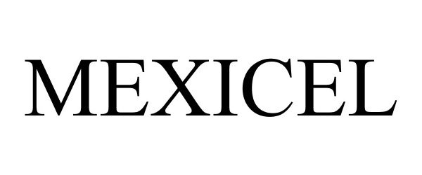 Trademark Logo MEXICEL