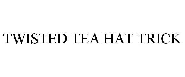 Trademark Logo TWISTED TEA HAT TRICK