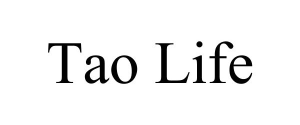 Trademark Logo TAO LIFE
