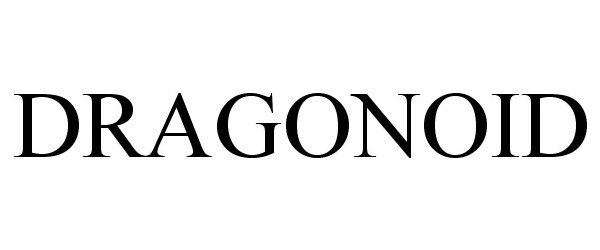 Trademark Logo DRAGONOID