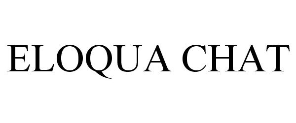 Trademark Logo ELOQUA CHAT
